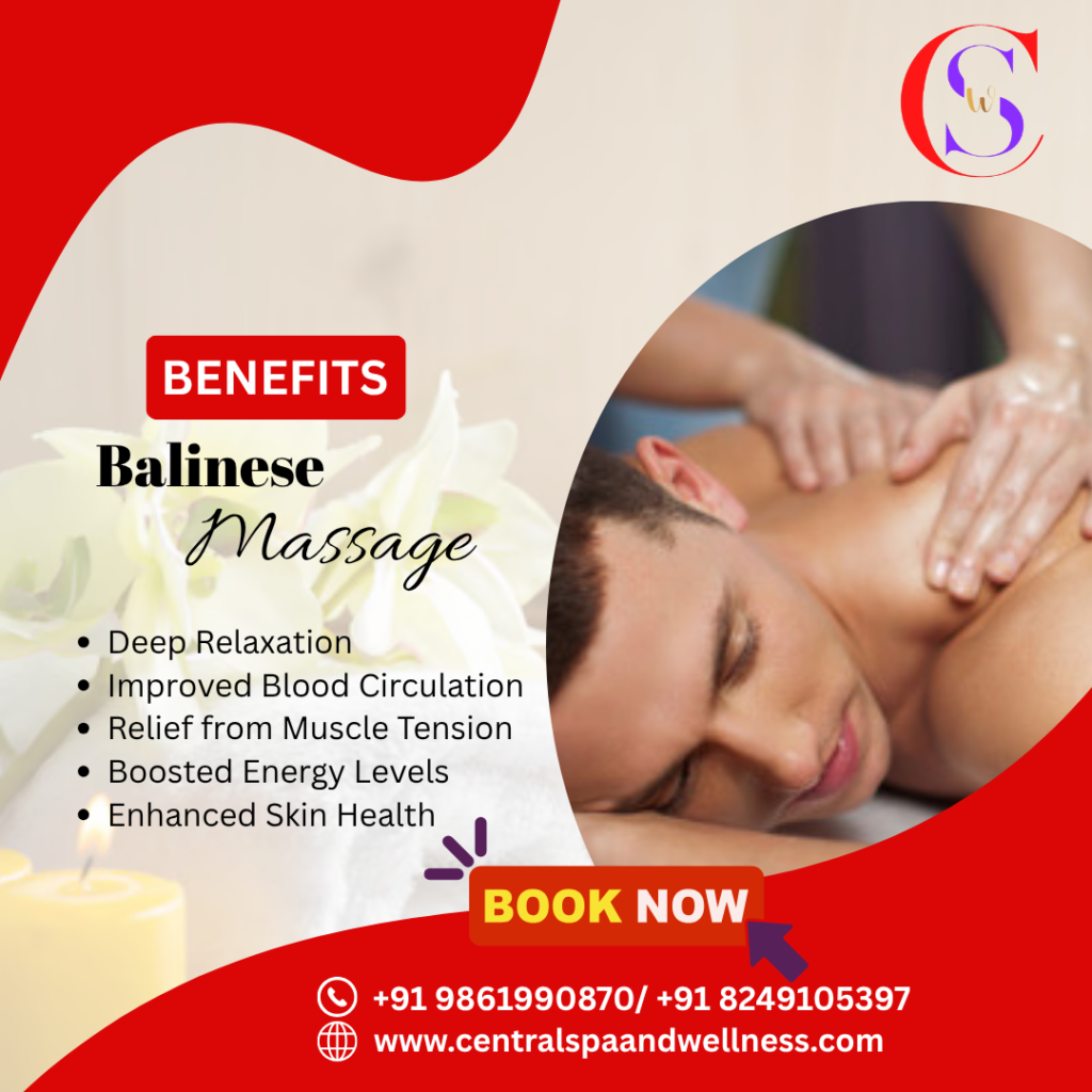 BENEFITS OF BALINESE MASSAGE